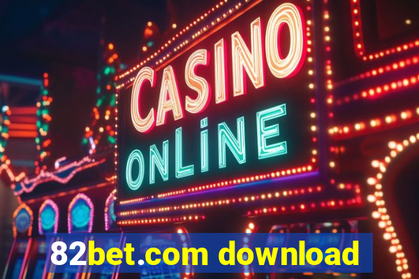 82bet.com download